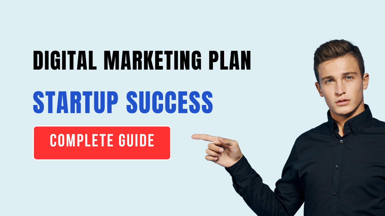 Digital Marketing Plan for Startups Success